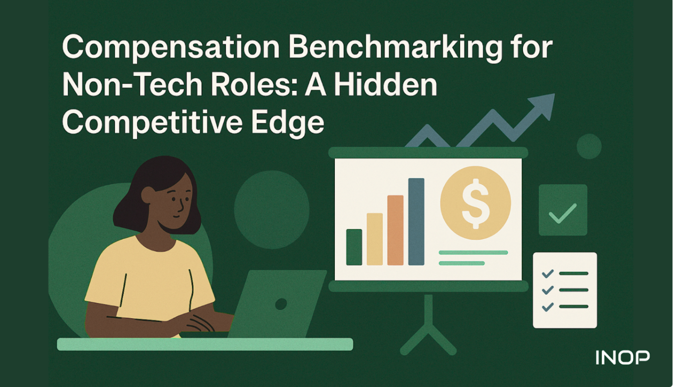Compensation Benchmarking for Non-Tech Roles: A Hidden Competitive Edge