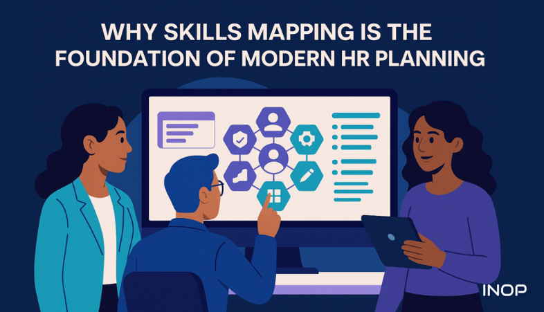 Why Skills Mapping Is the Foundation of Modern HR Planning