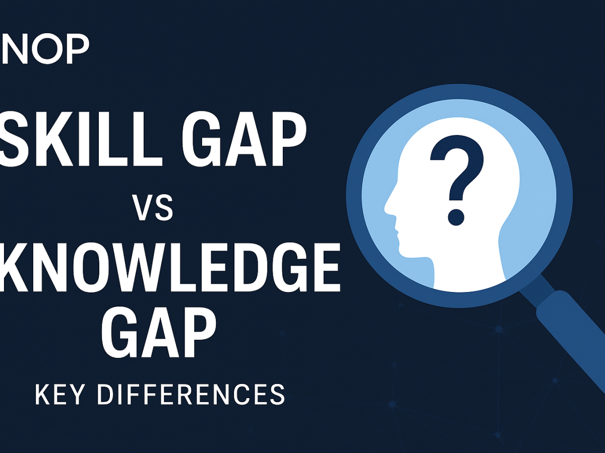 Skill Gap vs Knowledge Gap: Key Differences