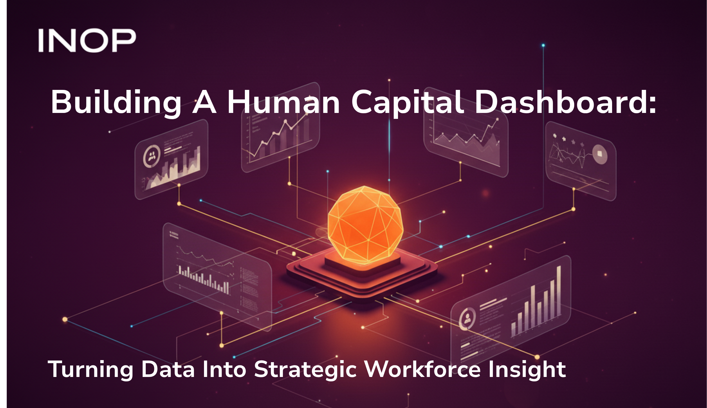 Building a Human Capital Risk Dashboard: Turning Data into Strategic Workforce Insight