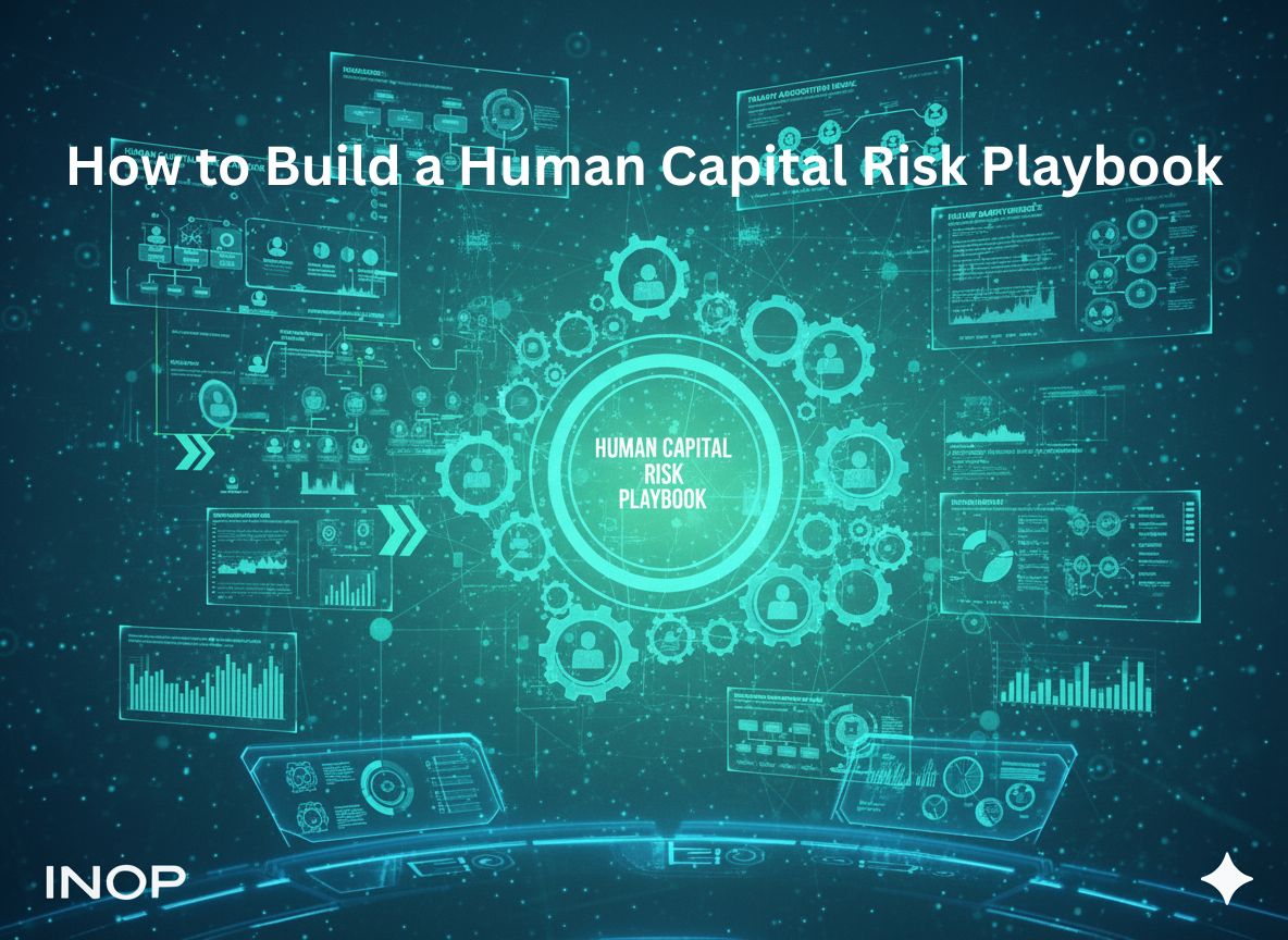 How to Build a Human Capital Risk Playbook