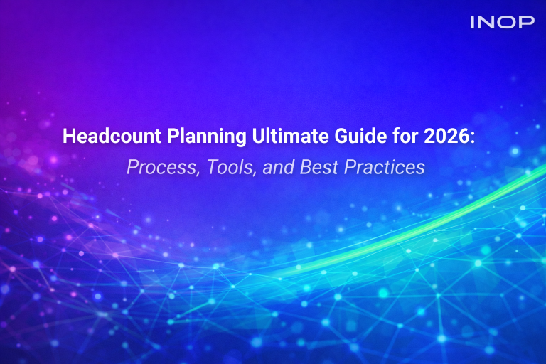 Headcount Planning Ultimate Guide for 2026: Process, Tools, and Best Practices