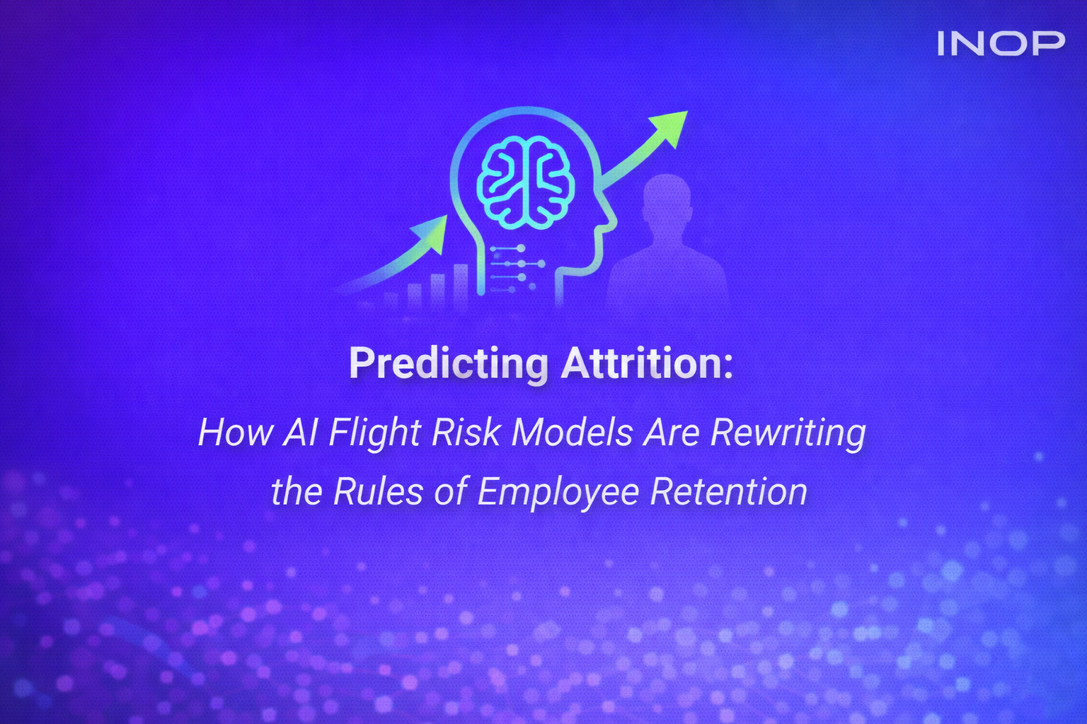 Predicting Attrition: How AI Flight Risk Models Are Rewriting the Rules of Employee Retention