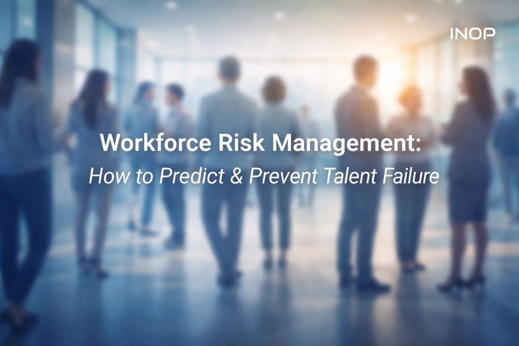 Workforce Risk Description Workforce Risk Management: Predict & Prevent Talent Failure