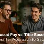 Skills-Based Pay vs. Job-Based Pay: The Definitive 2026 Guide to Modern Compensation Strategy