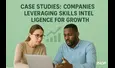 Business Case Studies For AI Skills Engine: Companies Leveraging Skills Intelligence for Growth